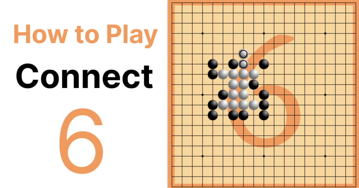 Connect 6 Learn How to Play the Exciting Board Game